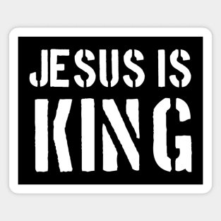 Jesus Is King - Christian Quotes Magnet